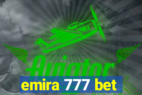 emira 777 bet